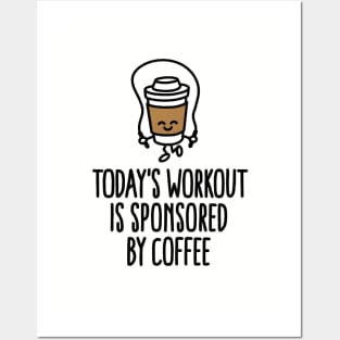 Today's workout is sponsored by aoffee Posters and Art